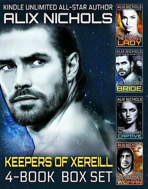 Keepers of Xereill 4 Book Box Set by Alix Nichols, Alix Nichols