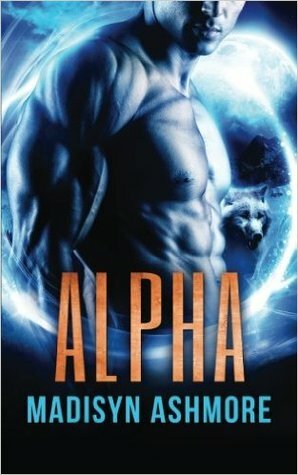 Alpha by Madisyn Monroe