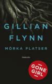 Mörka platser by Gillian Flynn