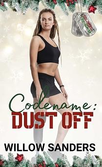 Codename: Dustoff by Willow Sanders, Willow Sanders