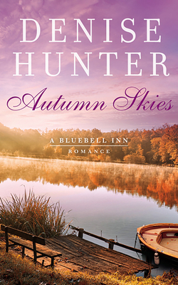 Autumn Skies by Denise Hunter