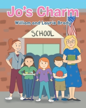 Jo's Charm by Laurie Brady, William Brady