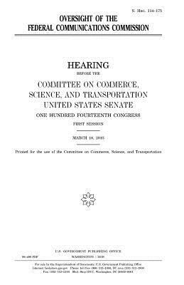 Oversight of the Federal Communications Commission by United States Congress, United States House of Senate, Committee On Commerce