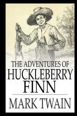 The Adventures of Huckleberry Finn by Mark Twain