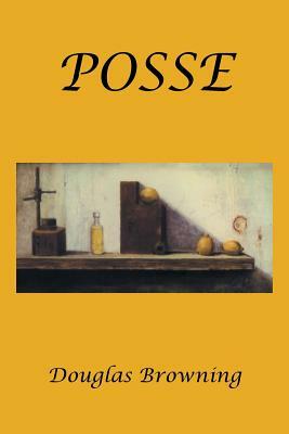 Posse by Douglas Browning