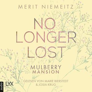 No Longer Lost - Mulberry Mansion by Merit Niemeitz