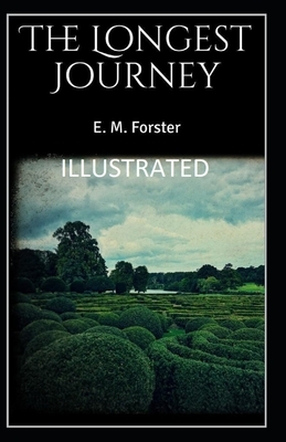 The Longest Journey Illustrated by E.M. Forster