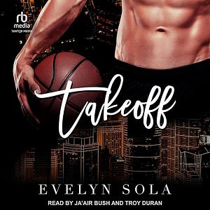 Takeoff (Book 3 of the Take series): A Single Father, Sports Romance by Evelyn Sola