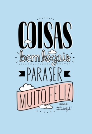 Coisas bem legais para ser muito feliz by Mr. Wonderful