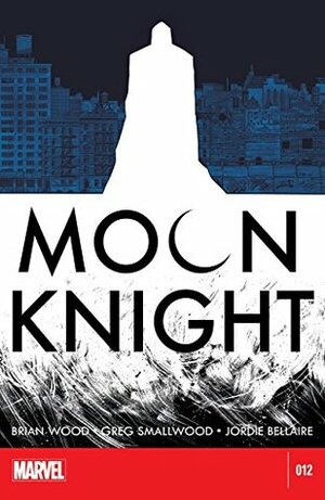 Moon Knight #12 by Brian Wood, Jordie Bellaire, Greg Smallwood, Declan Shalvey