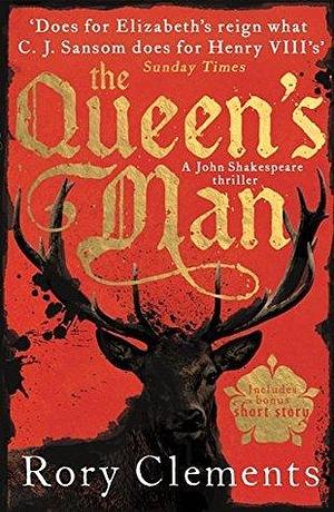 The Queen's Man: John Shakespeare - The Beginning by Rory Clements, Rory Clements