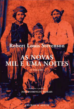 As Novas Mil e Uma Noites: Volume I by José Domingos Morais, Robert Louis Stevenson