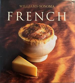 Williams-Sonoma Collection: French by Diane Rossen Worthington