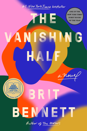 The Vanishing Half by Brit Bennett, Brit Bennett, Brit Bennett