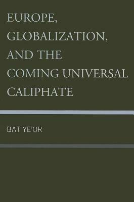Europe Globalization & the Compb by Bat Ye'or