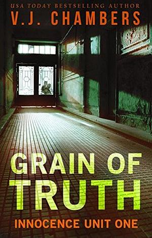 Grain of Truth by V.J. Chambers