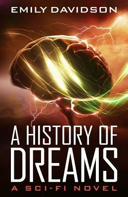 A History of Dreams by Emily Davidson