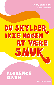 Du skylder ikke nogen at være smuk by Florence Given