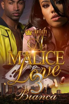 A Malice Love 3 by Bianca Xaviera