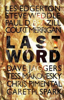 Last Word by Tess Makovesky, Christopher Pimental, Gareth Spark