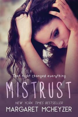 Mistrust by Margaret McHeyzer