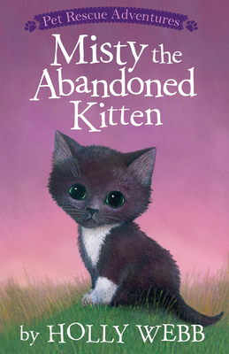 Misty the Abandoned Kitten by Holly Webb