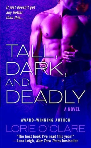 Tall, Dark and Deadly by Lorie O'Clare