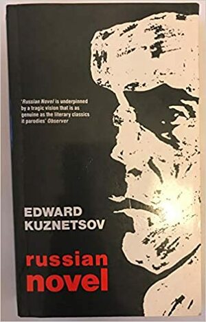 Russian Novel by Edward Kuznetsov