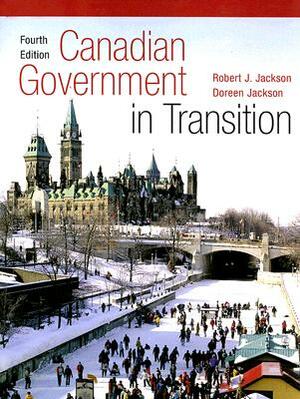 Canadian Government Transition by Robert J. Jackson, Doreen Jackson