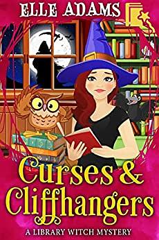 Curses & Cliffhangers by Elle Adams