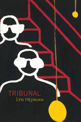Tribunal by Lyn Hejinian