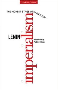 Imperialism,The Highest Stage of Capitalism by Vladimir Lenin