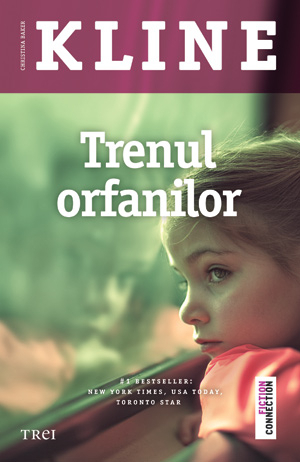 Trenul orfanilor by Christina Baker Kline, Mihaela Doagă