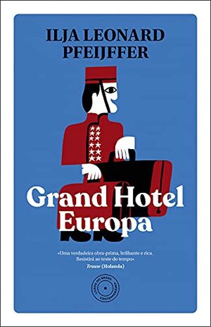 Grand Hotel Europa by Maria Leonor Raven, Ilja Leonard Pfeijffer