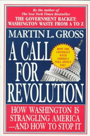 Call for Revolution by Martin L. Gross