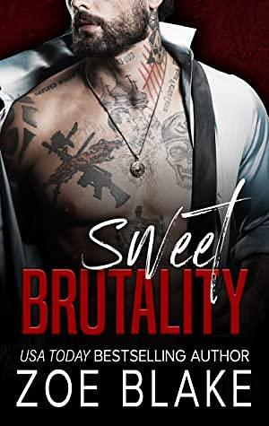 Sweet Brutality  by Zoe Blake