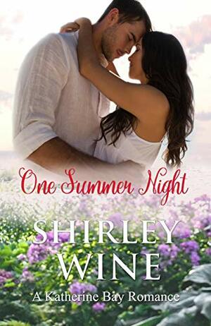 One Summer Night by Shirley Wine