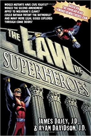 The Law of Superheroes by James Daily, Ryan Davidson