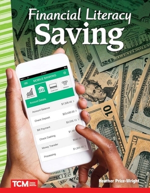 Financial Literacy: Saving by Heather Price-Wright
