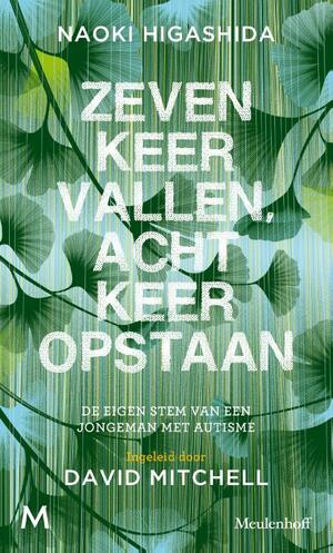 Zeven keer vallen, acht keer opstaan by Naoki Higashida