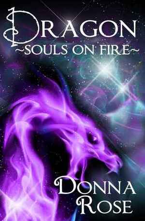 Souls on Fire (Dragon) by Donna Rose