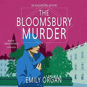 The Bloomsbury Murder by Emily Organ