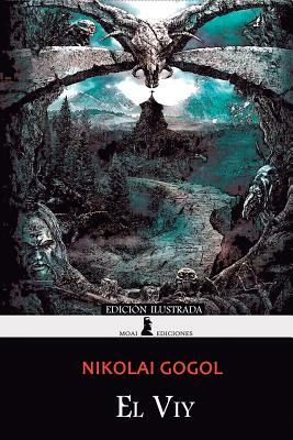 El Viy: Edición Ilustrada by Nikolai Gogol