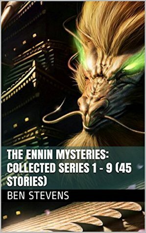 The Ennin Mysteries: Collected Series 1 - 9 by Ben Stevens