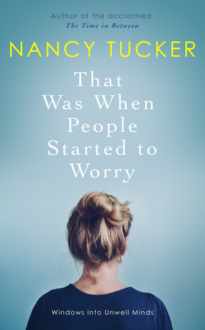 That Was When People Started to Worry by Nancy Tucker