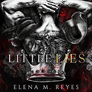 Little Lies by Elena M. Reyes