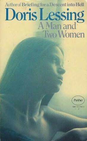 A Man and Two Women by Doris Lessing