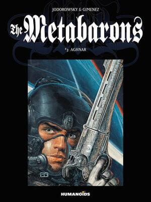 The Metabarons (2014), Volume 3 by Alejandro Jodorowsky
