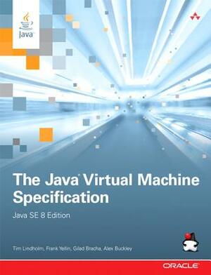 The Java Virtual Machine Specification: Java SE by Frank Yellin, Gilad Bracha, Tim Lindholm