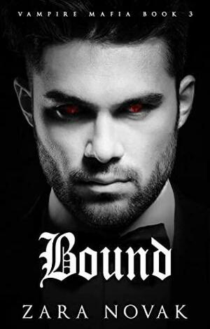 Bound by Zara Novak